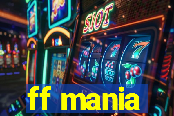 ff mania